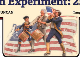 The American Experiment: 250 Years Later