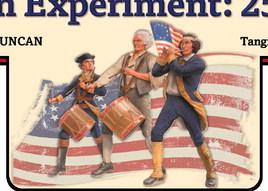 The American Experiment: 250 Years Later