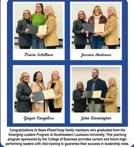 Congratulations to these #TeamTangi family members who graduated from the Emerging Leaders Program at Southeastern Louisiana University. This yearlong program sponsored by the College of Business provides current and future highperforming leaders with vital training to guarantee their success in leadership roles.