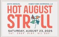 Hammond's Hottest Day- Hot August Stroll
