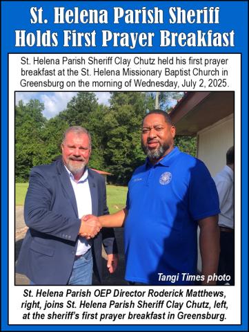 St. Helena Parish OEP Director Roderick Matthews, right, joins St. Helena Parish Sheriff Clay Chutz, left, at the sheriff’s first prayer breakfast in Greensburg.