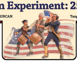 The American Experiment: 250 Years Later