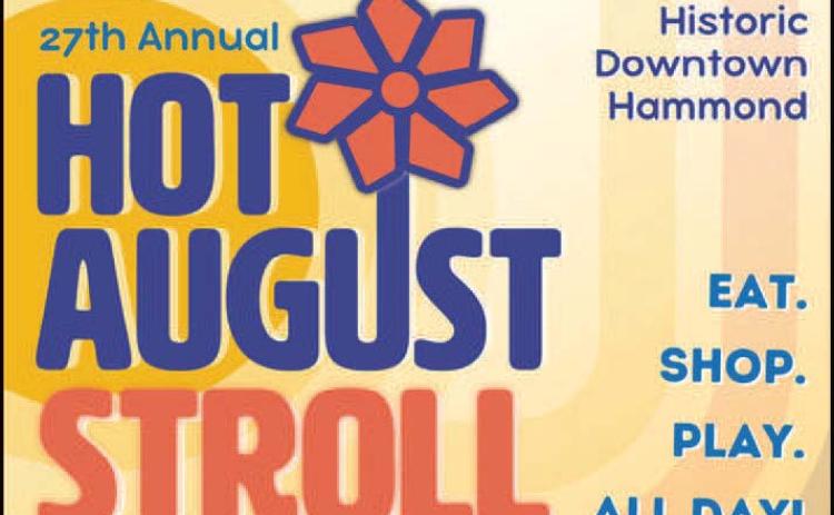 27th Annual Hot August Stroll this Saturday