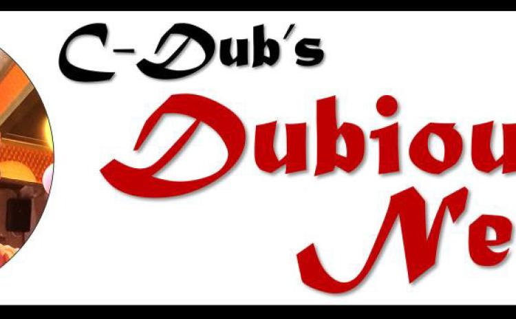 C-Dub's Dubios News